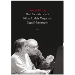 Drei Gespräche mit Bálint András Varga und Ligeti-Hommagen, Fachbücher von György Kurtág