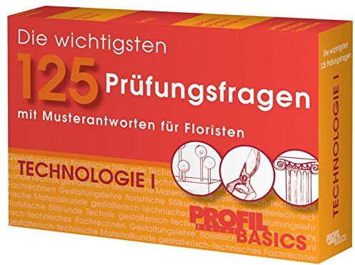 Karl-Michael Haake - Die wichtigsten 125 Prüfungsfragen: Technologie I: mit Musterantworten für Floristen - Preis vom 11.10.2026 15:43:13 h