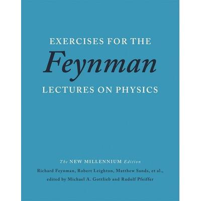 Exercises for the Feynman Lectures on Physics, Taschenbuch von Richard Feynman,Robert Leighton,Matthew Sands, Hachette Book Group USA,