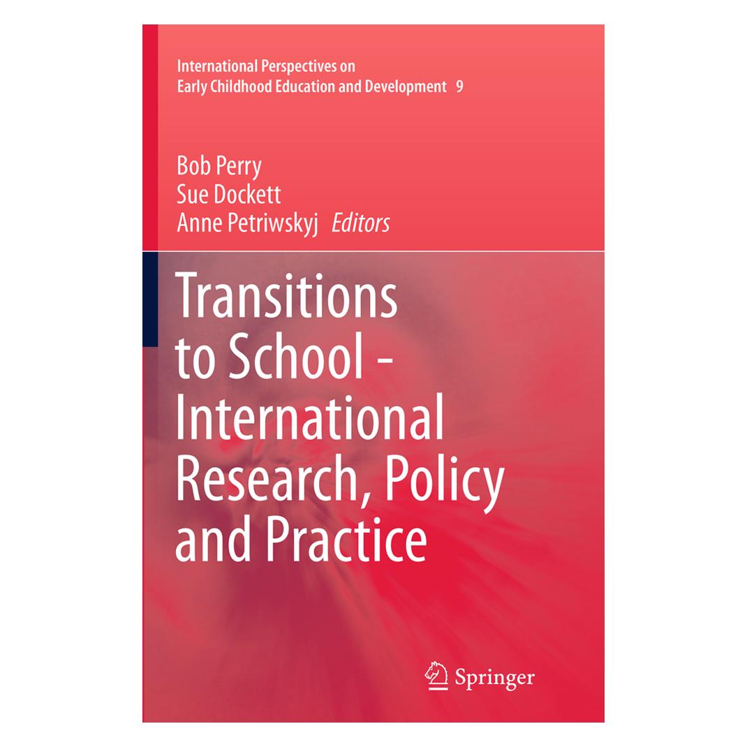 Springer Transitions to School - International Research, Policy and Practice (Englisch, Softcover, Anne Petriwskyj, Bob Perry, Sue Dockett) (55837447)