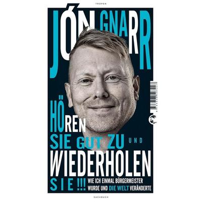 Hören Sie gut zu und wiederholen Sie, Taschenbuch von Jon Gnarr, Tropen