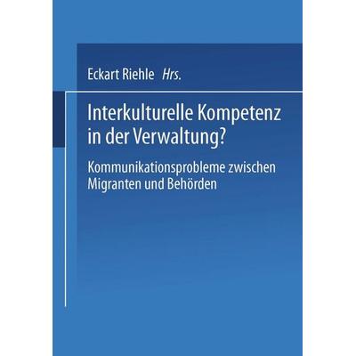 Interkulturelle Kompetenz in der Verwaltung?, Taschenbuch von Eckart Riele, VS Verlag für Sozialwissenschaften, 978-3-531-13582-3
