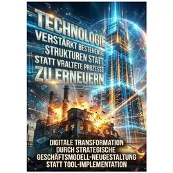 Technologie Verstärkt Bestehende Strukturen statt Veraltete Prozesse zu Erneuern, Ratgeber von Luisa Weiss