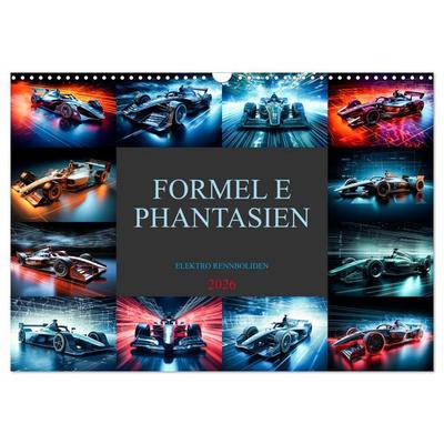 Formel E Phantasien (Wandkalender 2026 DIN A3 quer), CALVENDO Monatskalender