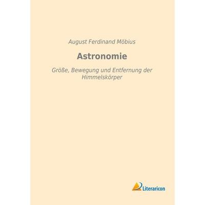 Astronomie, Taschenbuch von August Ferdinand Möbius, Literaricon, 978-3-95913-229-9