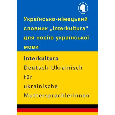 Interkultura Wörterbuch Deutsch-Ukrainisch für ukrainische MuttersprachlerInnen, Taschenbuch von , Interkultura Verlag - Social Business Verlag,
