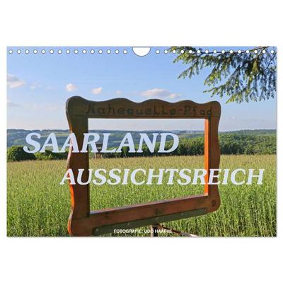 SAARLAND - AUSSICHTSREICH (Wandkalender 2027 DIN A4 quer), CALVENDO Monatskalender
