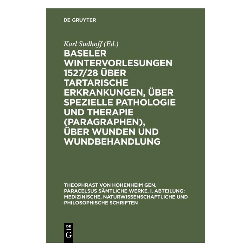 De Gruyter Baseler Wintervorlesungen 1527/28 über (Deutsch, Hardcover, Karl Sudhoff) (67828619)