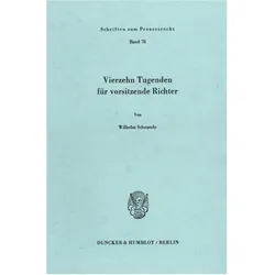 Vierzehn Tugenden für vorsitzende Richter., Fachbücher von Wilhelm Scheuerle