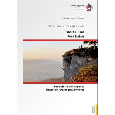 Kletterführer Basler Jura / Guide d'escalade Jura bâlois, Taschenbuch von Carine Devaux Girardin,C. Frick, Weber Verlag AG - SAC-Verlag,