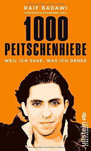 Raif Badawi - 1000 Peitschenhiebe: Weil ich sage, was ich denke - Preis vom 06.10.2026 07:26:00 h