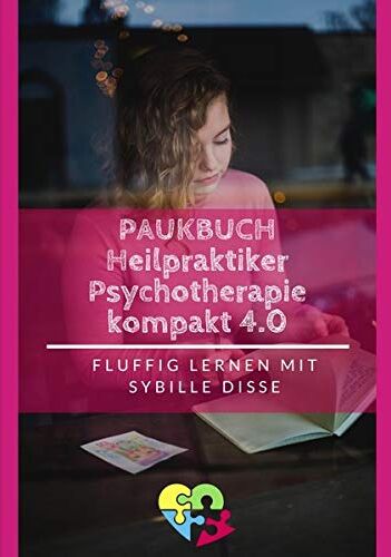 Sybille Disse - Heilpraktiker Psychotherapie Ausbildung kompakt 2.0 / Heilpraktiker Psychotherapie – Paukbuch 3.0: Chillige Prüfungsvorbereitung nach ICD-10 - Preis vom 11.10.2026 15:43:13 h