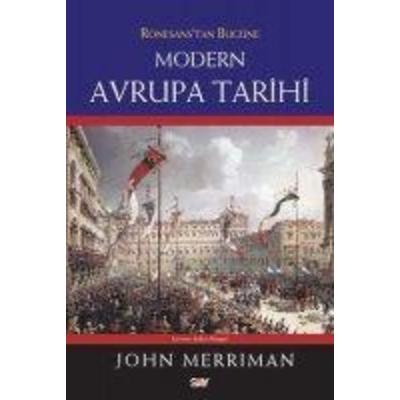 Rönesanstan Bugüne Modern Avrupa Tarihi, Taschenbuch von John Merriman, Say Yayinlari