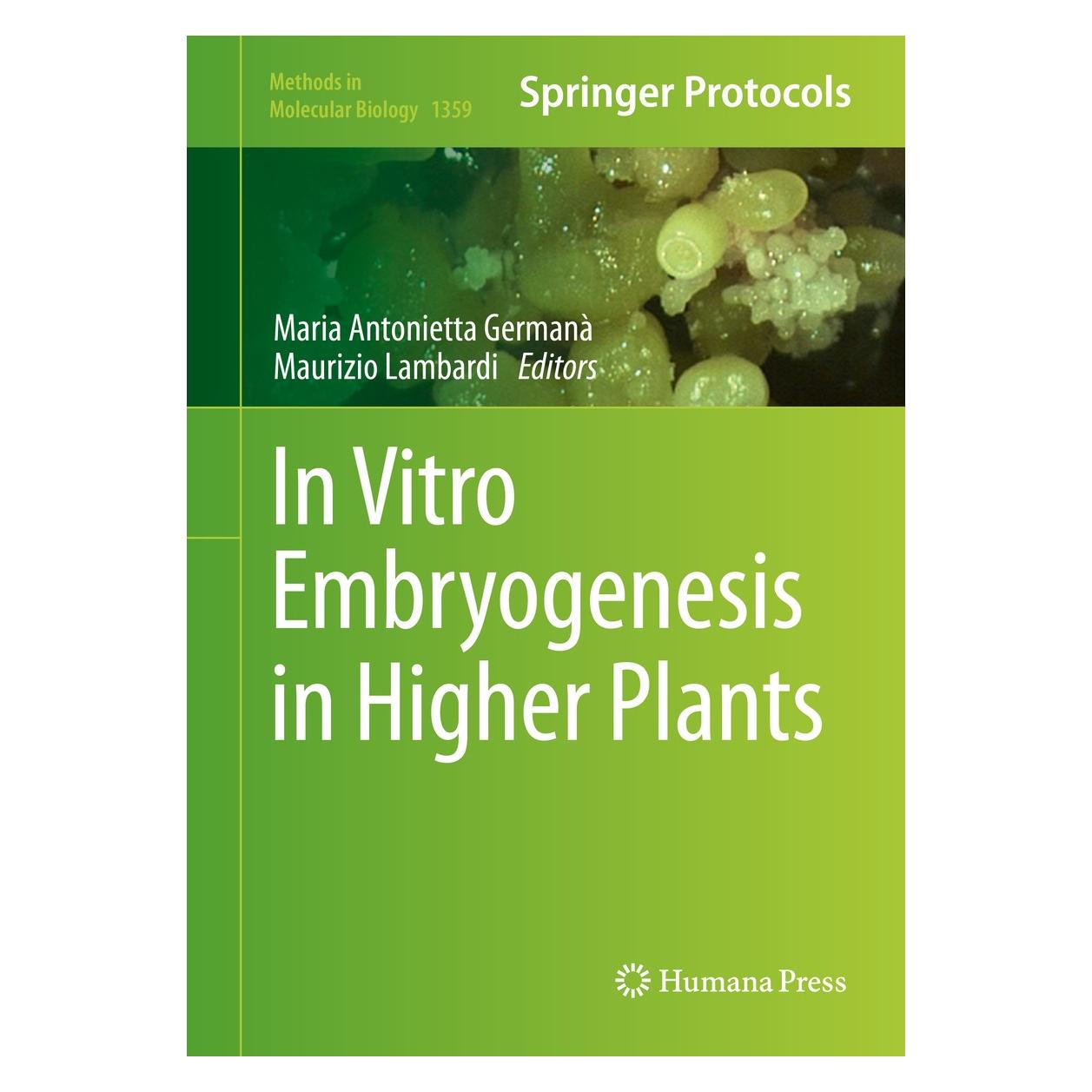 Springer In Vitro Plant Embryogenesis in Higher (9781493930609)