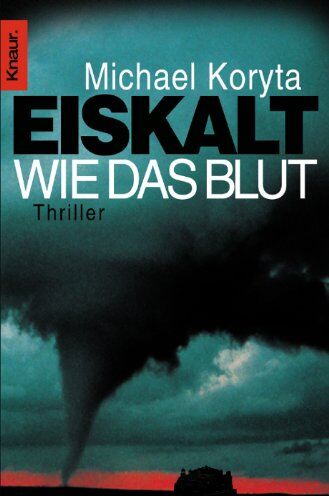 Michael Koryta - Eiskalt wie das Blut: Thriller - Preis vom 14.10.2026 23:07:16 h