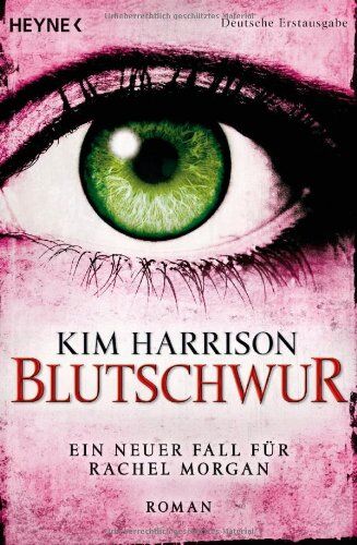 Kim Harrison - Blutschwur: Die Rachel-Morgan-Serie 11 - Roman - Preis vom 10.10.2026 11:48:34 h