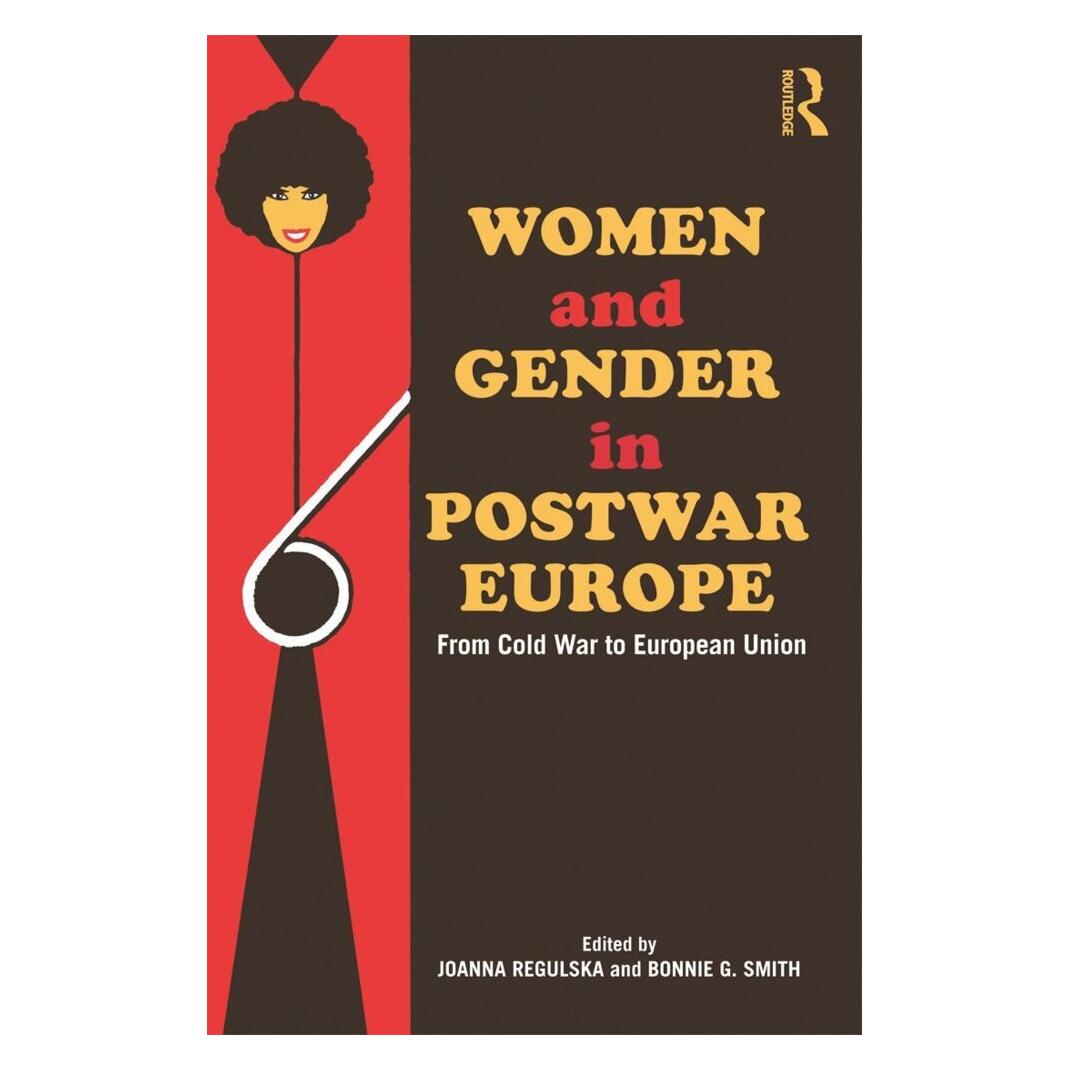Taylor & Francis Women and Gender in Postwar Europe (Englisch, Softcover, Bonnie G. Smith, Joanna Regulska) (55429223)
