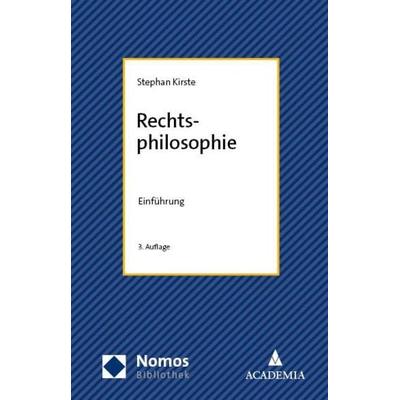 Rechtsphilosophie, Taschenbuch von Stephan Kirste, Nomos, 978-3-7560-1406-4