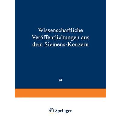 Wissenschaftliche Veröffentlichungen aus dem Siemens-Konzern, Taschenbuch von Elisabeth Baumann,Richard Becker,Heinrich Boul,Viktor Engelhardt,Robert