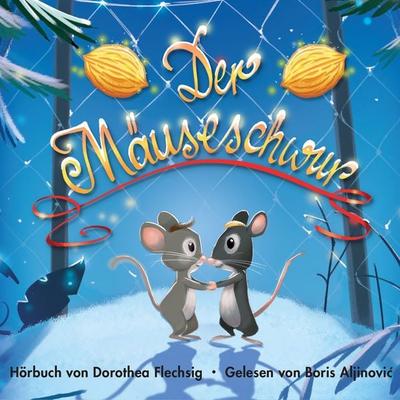Der Mäuseschwur - Dorothea Flechsig, Audio, 9783943030914