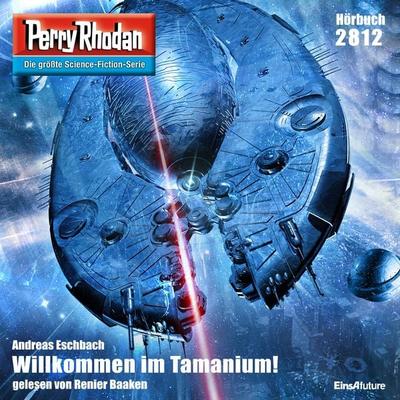Perry Rhodan 2812: Willkommen im Tamanium! - Andreas Eschbach, Audio, 4056198700310