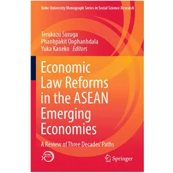 Economic Law Reforms in the ASEAN Emerging Economies, Fachbücher von Terukazu Suruga, Onphanhdala Phanhpakit, Kaneko Yuka