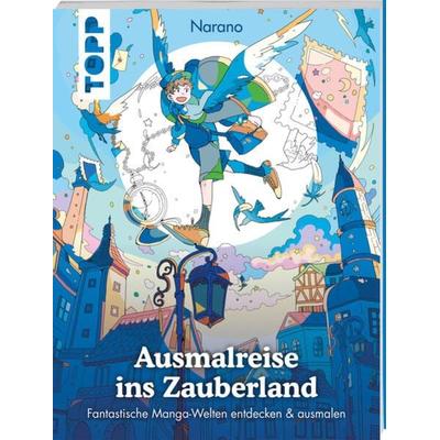 Ausmalreise ins Zauberland, Taschenbuch von Narano, Frechverlag GmbH, 978-3-7358-8114-4