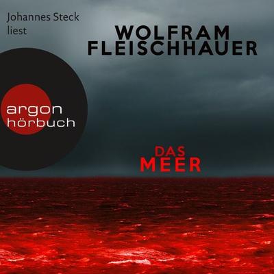 Das Meer - Wolfram Fleischhauer, Audio, 9783732416226