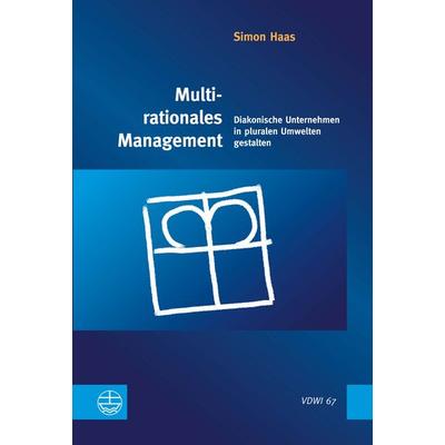 Multirationales Management, Taschenbuch von Simon Haas, Evangelische Verlagsanstalt, 978-3-374-07326-9