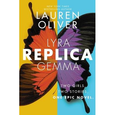 Oliver, L: Replica, Taschenbuch von Lauren Oliver, Harper Collins Publ. USA