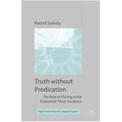 Truth without Predication, Fachbücher von R. Szekely