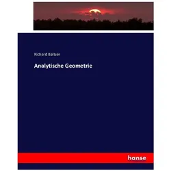 Analytische Geometrie, Fachbücher von Richard Baltzer