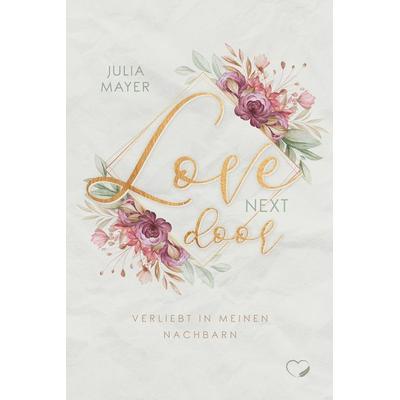 Love next door, Taschenbuch von Julia Mayer, Nova MD