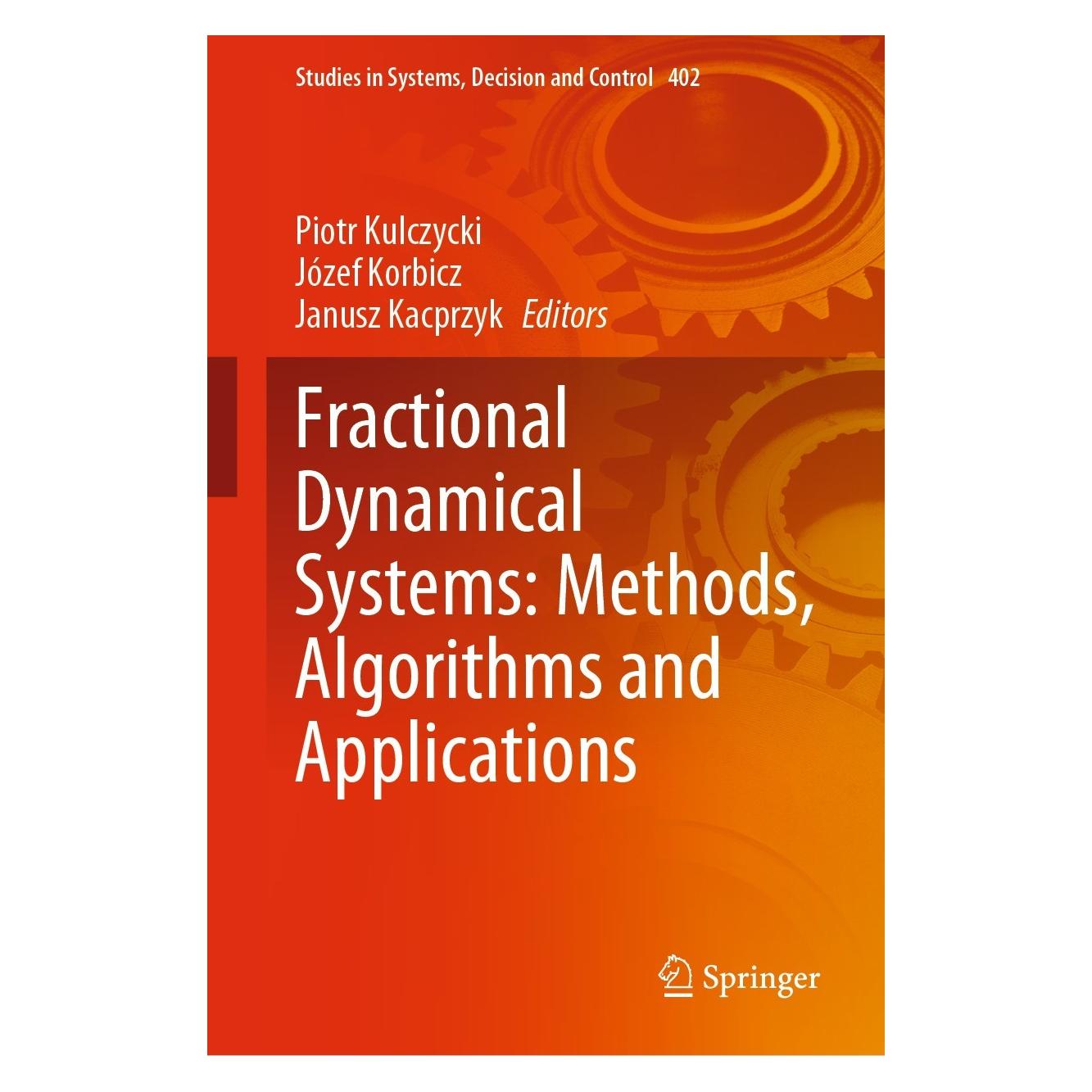 Springer Fractional Dynamical Systems: Methods, Algorithms and Applications (Englisch, Hardcover, Janusz Kacprzyk, Józef Korbicz, Piotr Kulczycki) (9783030899714)
