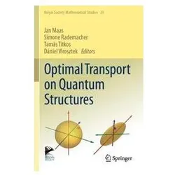 Optimal Transport on Quantum Structures, Fachbücher von Simone, Tams, Rademacher, Titkos et al
