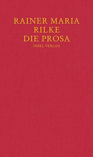 Rilke, Rainer Maria - Die Prosa - Preis vom 12.10.2026 11:37:12 h