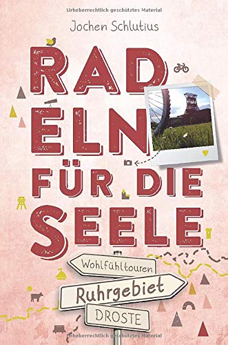 Jochen Schlutius - Ruhrgebiet. Radeln für die Seele: Wohlfühltouren - Preis vom 09.10.2026 07:28:09 h