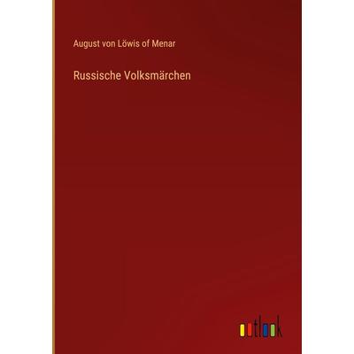 Russische Volksmärchen, Gebundene Ausgabe von August Löwis of Menar, Outlook, 978-3-368-61765-3