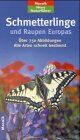 John Still - Mosaik Neue Naturführer Schmetterlinge und Raupen Europas - Preis vom 30.09.2026 09:01:18 h