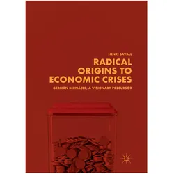 Radical Origins to Economic Crises, Fachbücher von Henri Savall