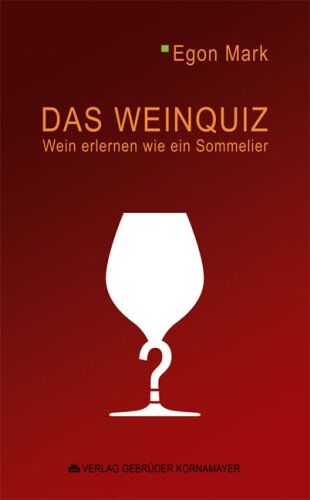 Egon Mark - Das Weinquiz: Wein erlernen wie ein Sommelier - Preis vom 09.10.2026 07:28:09 h