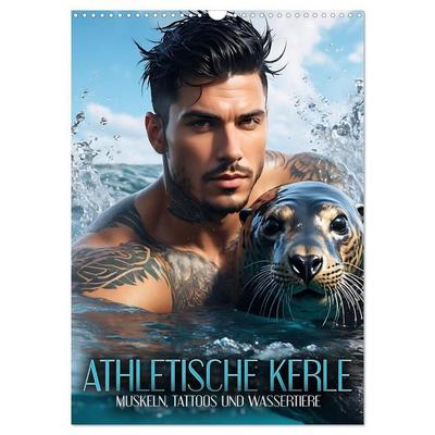 Athletische Kerle - Muskeln, Tattoos und Wassertiere (Wandkalender 2027 DIN A3 hoch), CALVENDO Monatskalender