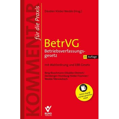 BetrVG Betriebsverfassungsgesetz, Taschenbuch von , Bund-Verlag GmbH, 978-3-7663-7610-7