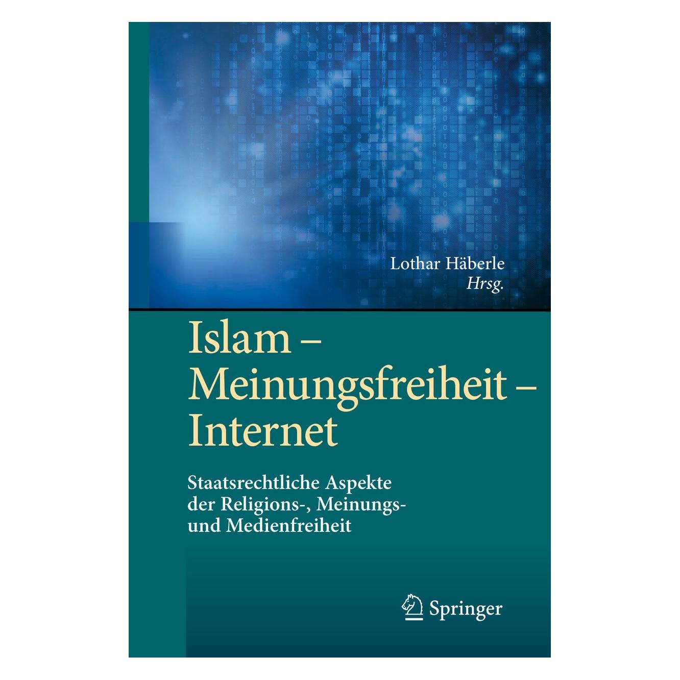 Springer Islam - Meinungsfreiheit - Internet (Deutsch, Lothar Häberle, 2020) (9783662594254)