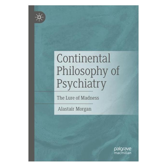 Springer Continental Philosophy of Psychiatry (Englisch, Softcover, Alastair Morgan) (56962519)