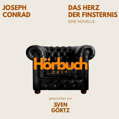 Das Herz der Finsternis. Eine Novelle. - Hörbuchzeit,Joseph Conrad, Audio, 9783754521410