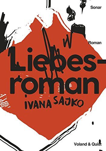 Ivana Sajko - Liebesroman - Preis vom 17.10.2026 19:25:27 h