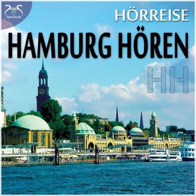 HH Hamburg Hören - eine Hörreise: Vom Hafen über St. Pauli zur Alster und in den Volkspark & Geräusche-Raten - Torsten Abrolat,Franziska Diesmann,