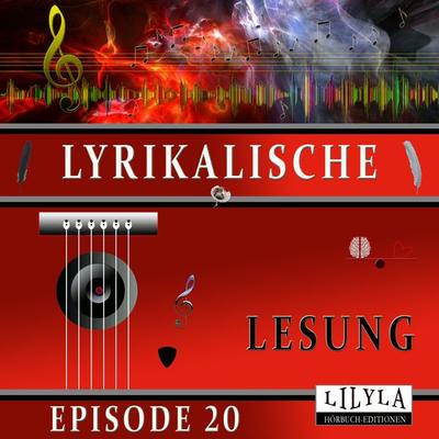 Lyrikalische Lesung Episode 20 - Annette von Droste-Hülshoff, Audio, 9783969786987