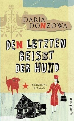 Darja Donzowa - Den Letzten beißt der Hund: Kriminalroman (Tanja ermittelt) - Preis vom 09.10.2026 07:28:09 h